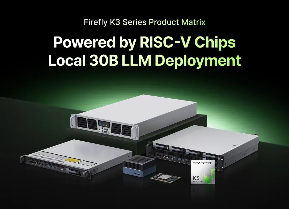 Firefly K3 Series Launches with Powerful RISC-V Chips, Supports 30B AI Models